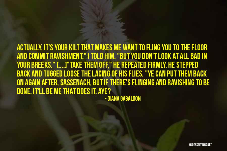 Just Ravishing Quotes By Diana Gabaldon Just Ravishing Quotes By Diana Gabaldon