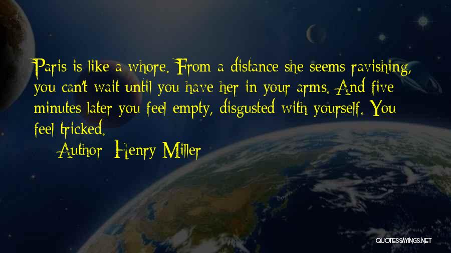 Just Ravishing Quotes By Henry Miller