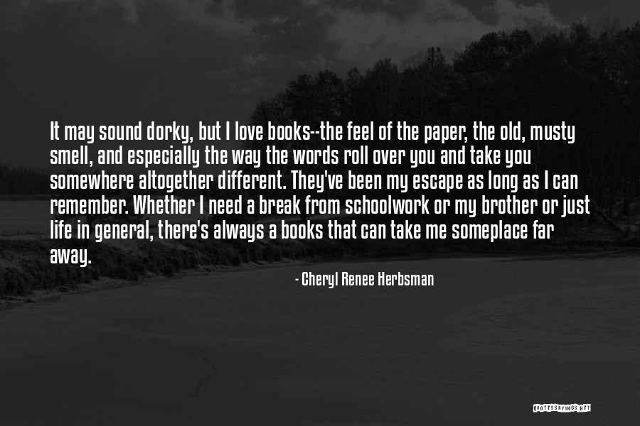 Just Remember I Love You Quotes By Cheryl Renee Herbsman Just Remember I Love You Quotes By Cheryl Renee Herbsman