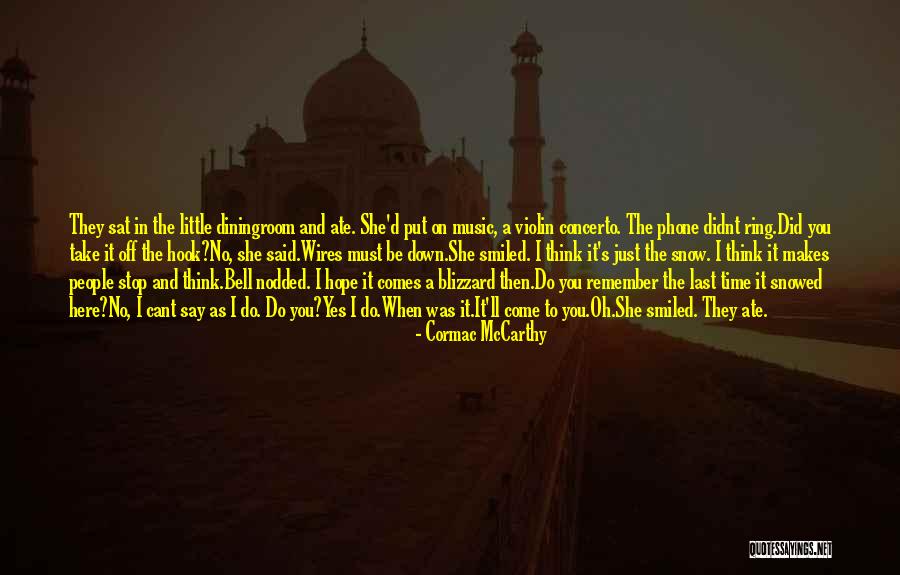 Just Remember I Love You Quotes By Cormac McCarthy Just Remember I Love You Quotes By Cormac McCarthy