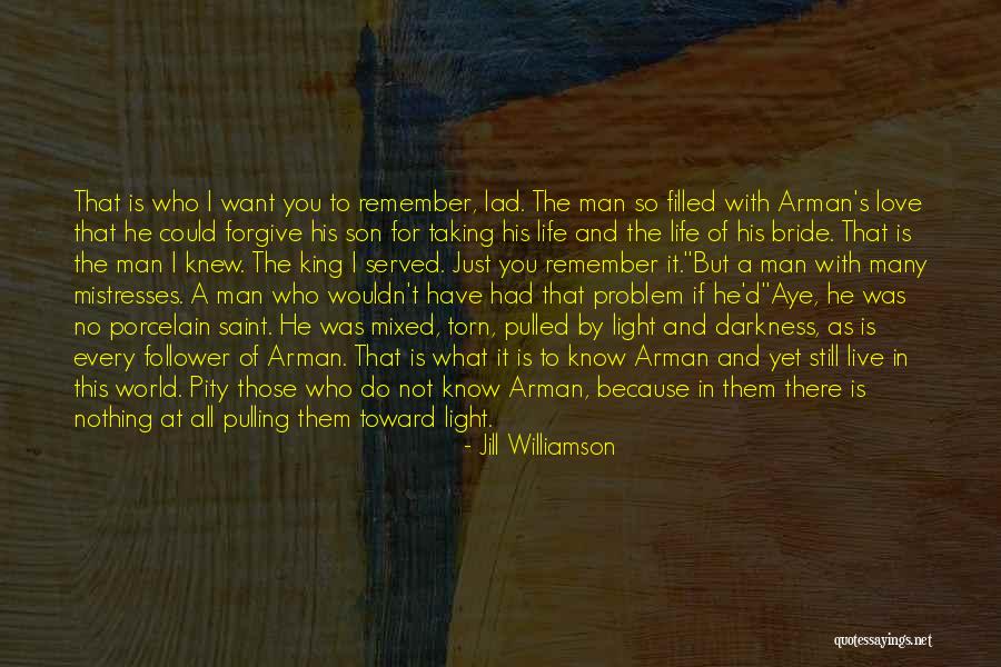 Just Remember I Love You Quotes By Jill Williamson Just Remember I Love You Quotes By Jill Williamson