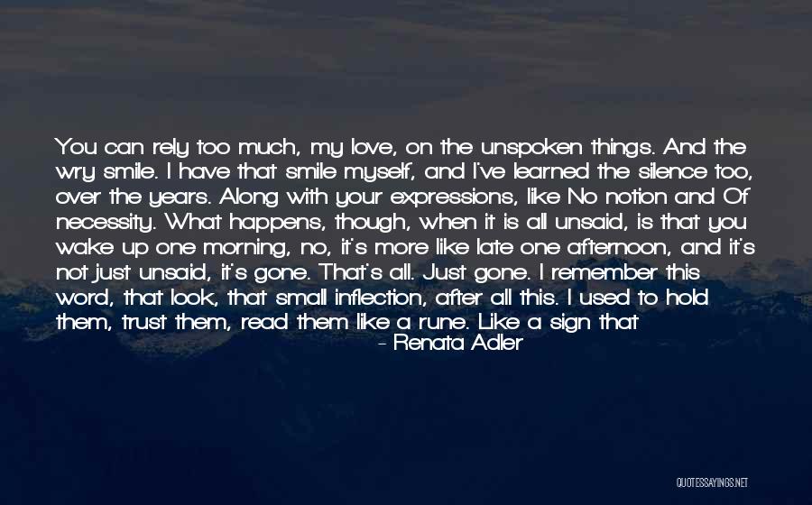 Just Remember I Love You Quotes By Renata Adler Just Remember I Love You Quotes By Renata Adler