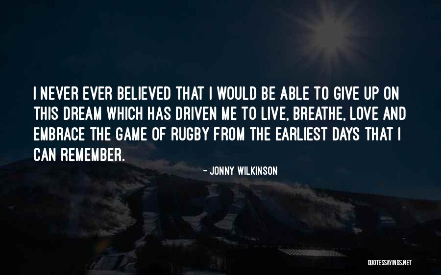 Just Remember To Breathe Quotes By Jonny Wilkinson