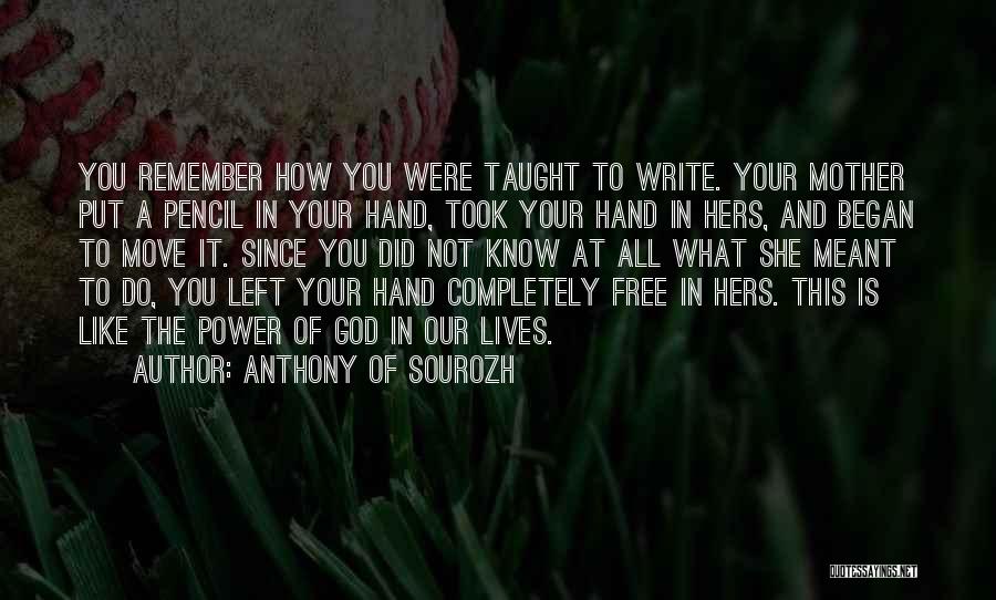 Just Remember You Left Me Quotes By Anthony Of Sourozh