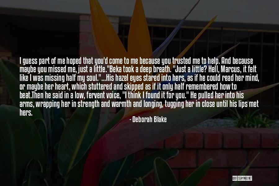 Just Remembered You Quotes By Deborah Blake Just Remembered You Quotes By Deborah Blake