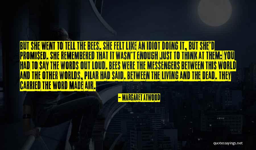 Just Remembered You Quotes By Margaret Atwood Just Remembered You Quotes By Margaret Atwood