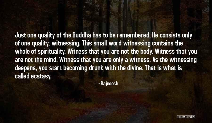 Just Remembered You Quotes By Rajneesh Just Remembered You Quotes By Rajneesh