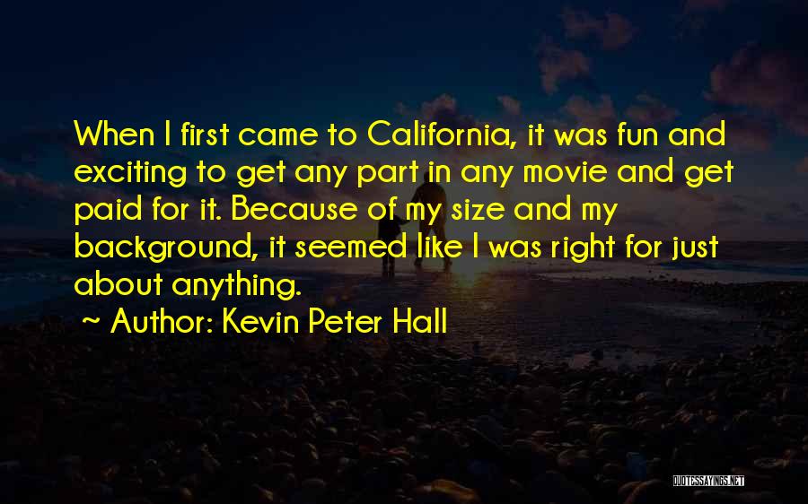 Just Right Movie Quotes By Kevin Peter Hall