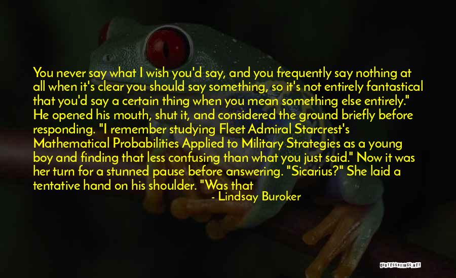 Just Say Nothing Quotes By Lindsay Buroker Just Say Nothing Quotes By Lindsay Buroker