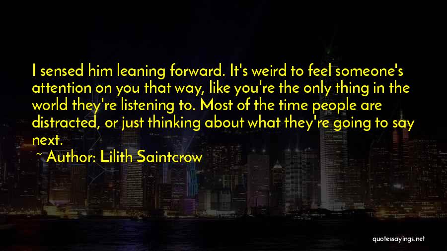 Just Say What You Feel Quotes By Lilith Saintcrow