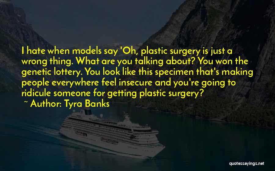 Just Say What You Feel Quotes By Tyra Banks