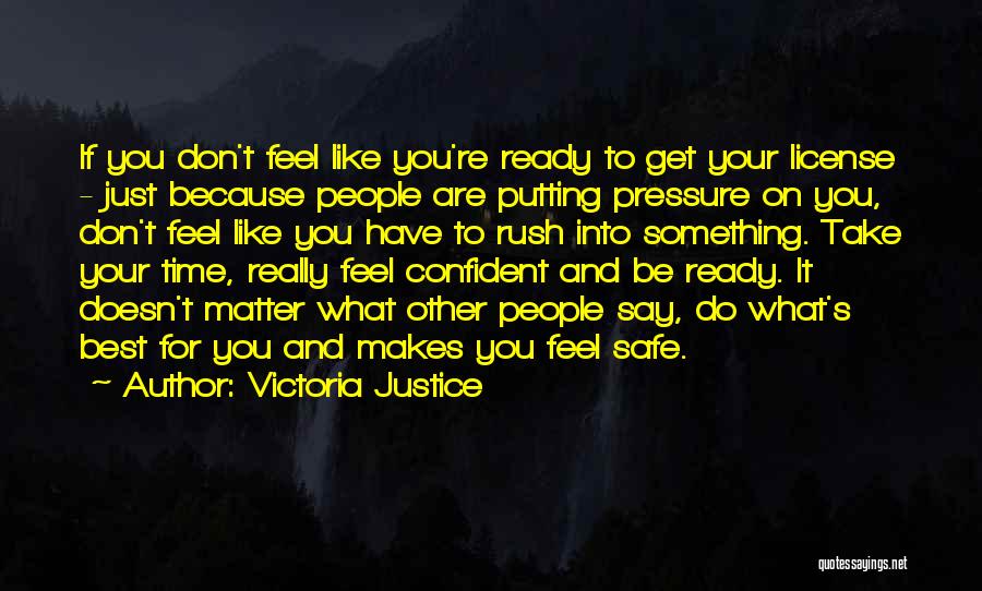 Just Say What You Feel Quotes By Victoria Justice