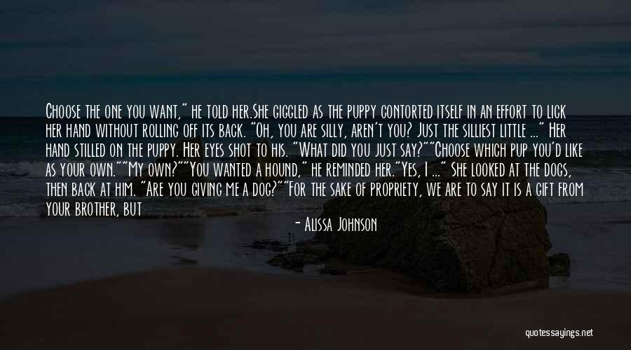 Just Say What You Want Quotes By Alissa Johnson