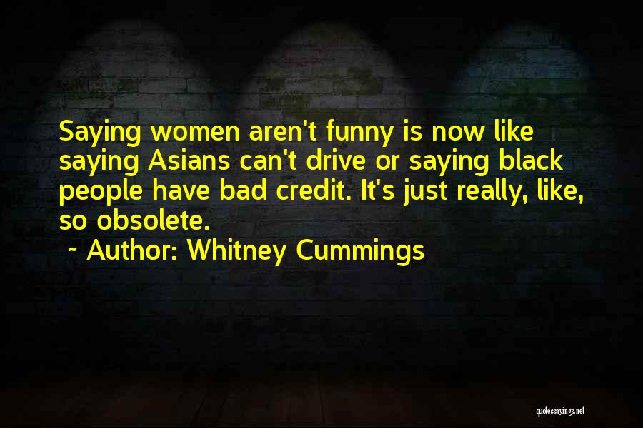 Just Saying Funny Quotes By Whitney Cummings