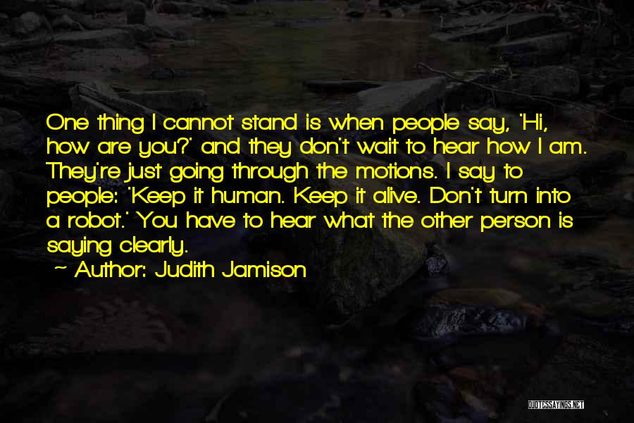 Just Saying Hi Quotes By Judith Jamison