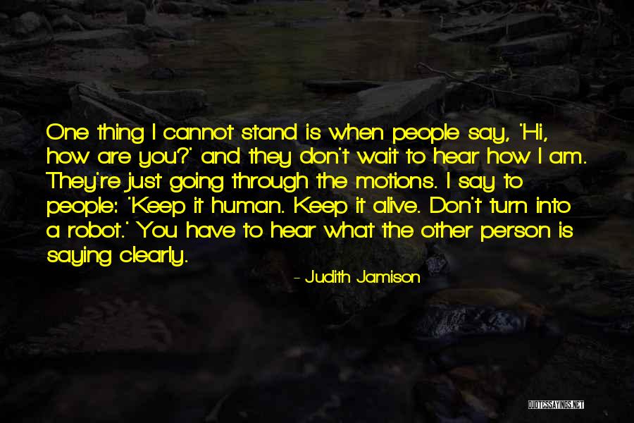 Just Saying Hi Quotes By Judith Jamison