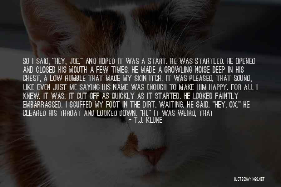 Just Saying Hi Quotes By T.J. Klune Just Saying Hi Quotes By T.J. Klune