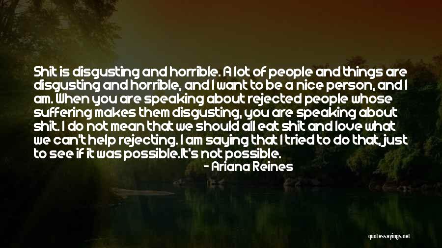 Just Saying I Love You Quotes By Ariana Reines Just Saying I Love You Quotes By Ariana Reines