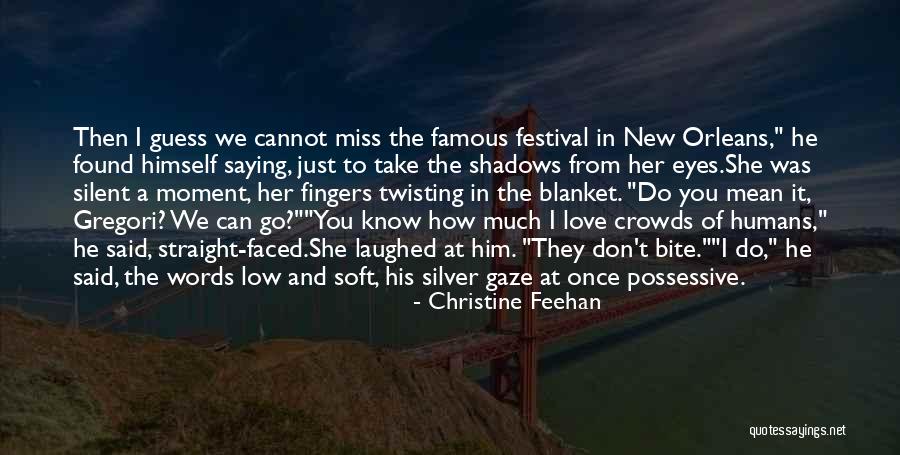 Just Saying I Love You Quotes By Christine Feehan Just Saying I Love You Quotes By Christine Feehan