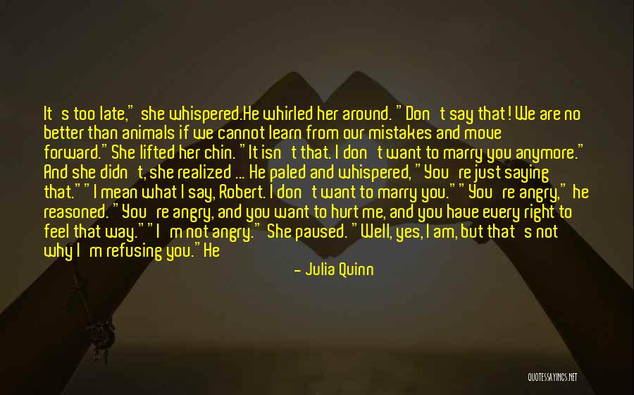 Just Saying I Love You Quotes By Julia Quinn Just Saying I Love You Quotes By Julia Quinn