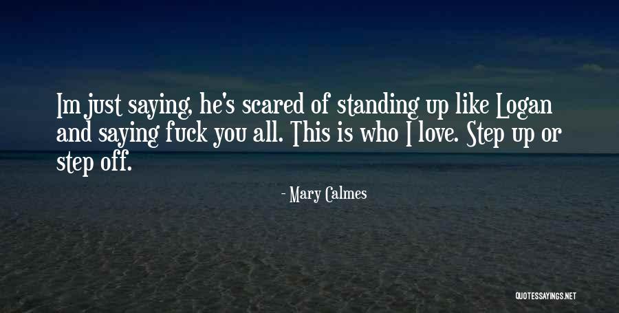 Just Saying I Love You Quotes By Mary Calmes Just Saying I Love You Quotes By Mary Calmes