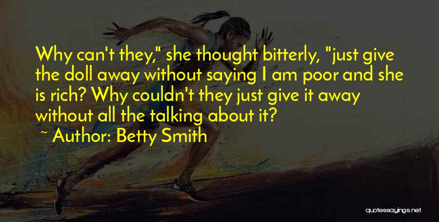 Just Saying It Quotes By Betty Smith