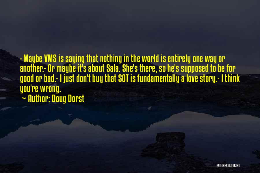 Just Saying It Quotes By Doug Dorst