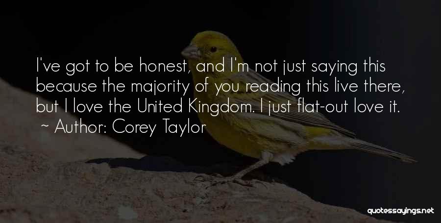 Just Saying Love You Quotes By Corey Taylor