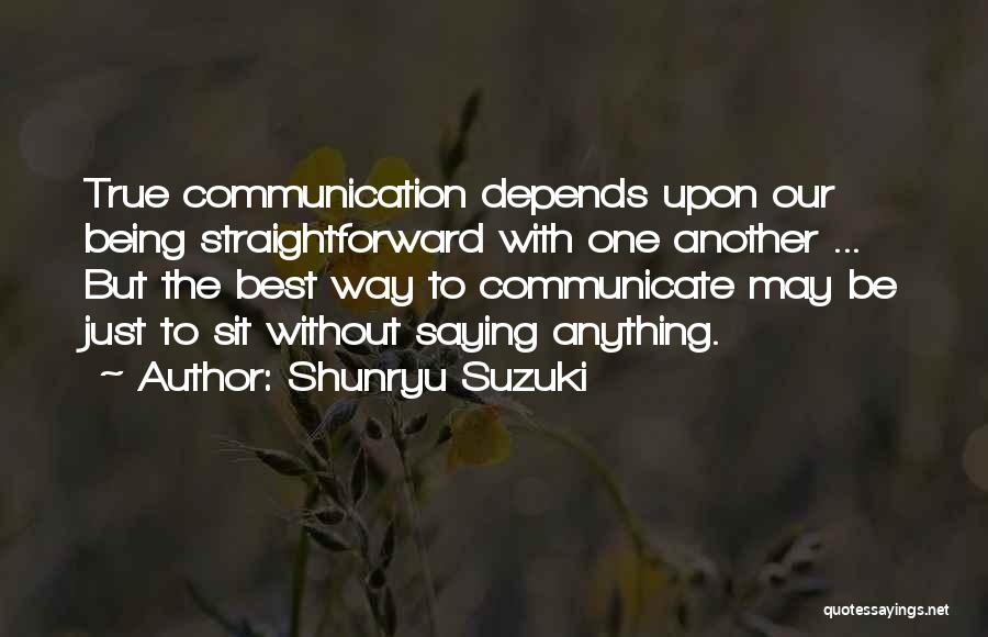 Just Saying Quotes By Shunryu Suzuki