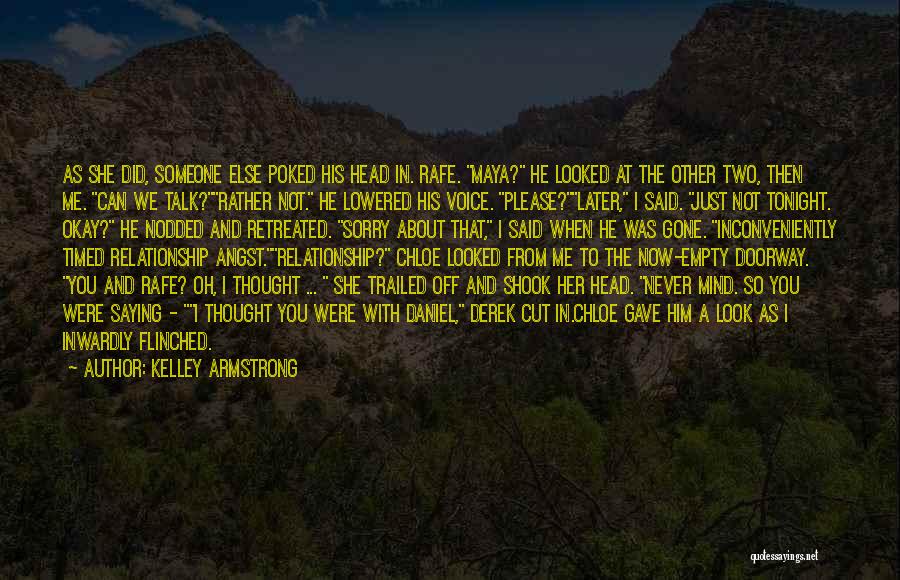 Just Saying Sorry Quotes By Kelley Armstrong