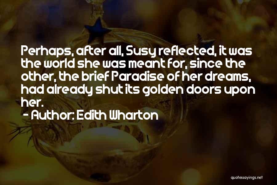 Just Shut Up Already Quotes By Edith Wharton