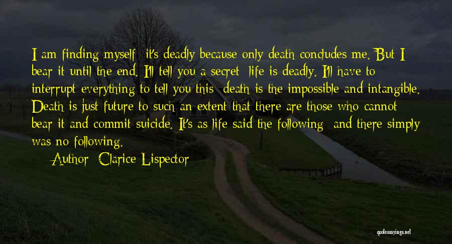 Just Simply Me Quotes By Clarice Lispector