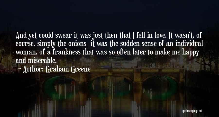 Just Simply Me Quotes By Graham Greene