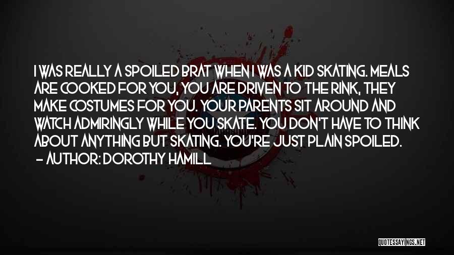 Just Sit And Watch Quotes By Dorothy Hamill