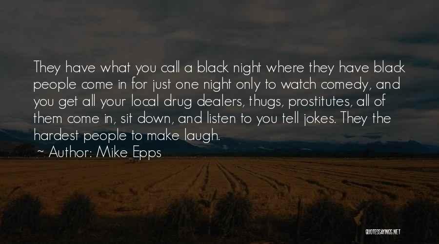 Just Sit And Watch Quotes By Mike Epps