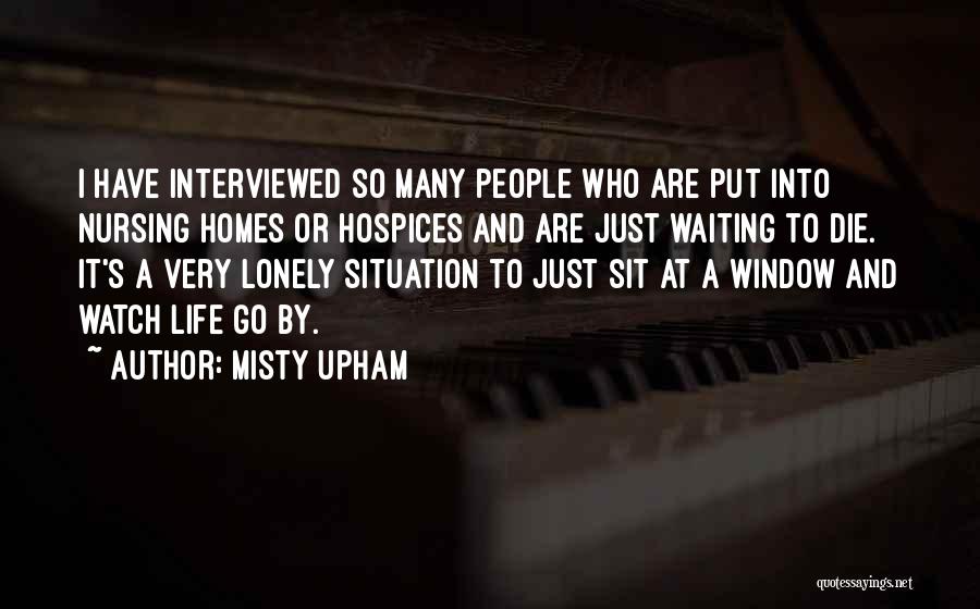 Just Sit And Watch Quotes By Misty Upham