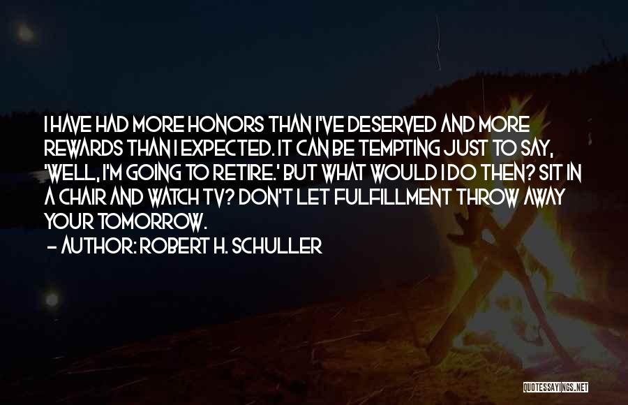 Just Sit And Watch Quotes By Robert H. Schuller