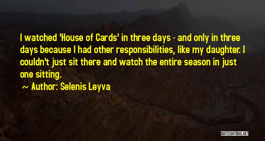 Just Sit And Watch Quotes By Selenis Leyva