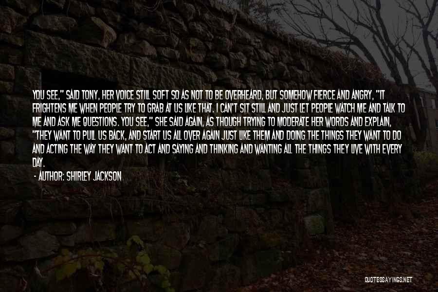 Just Sit And Watch Quotes By Shirley Jackson