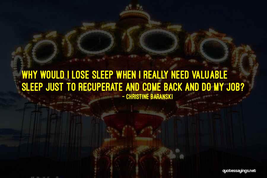 Just Sleep Quotes By Christine Baranski Just Sleep Quotes By Christine Baranski