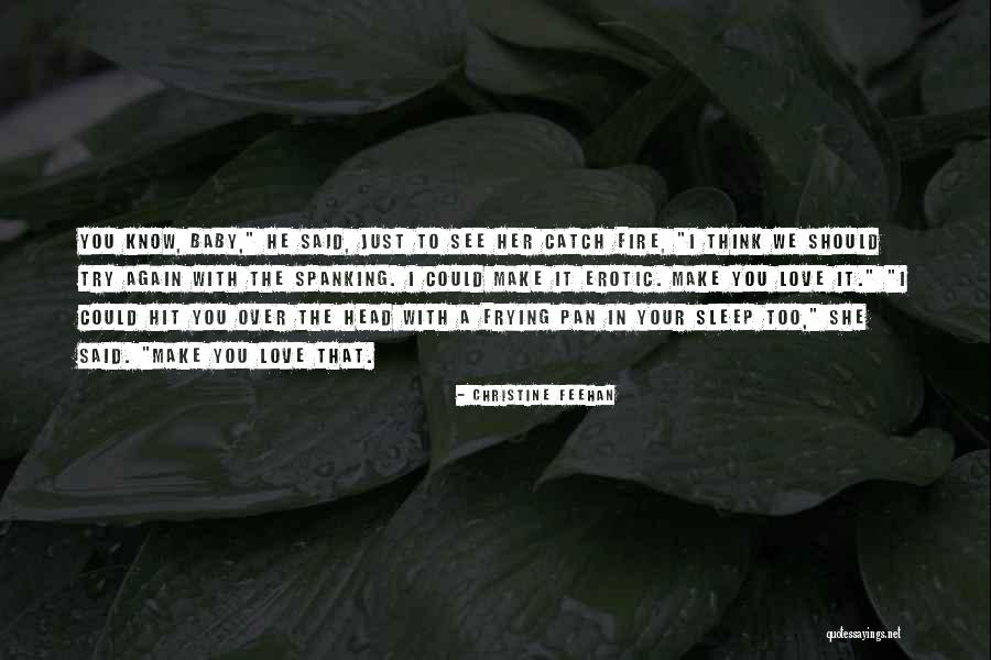 Just Sleep Quotes By Christine Feehan Just Sleep Quotes By Christine Feehan