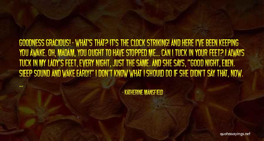 Just Sleep Quotes By Katherine Mansfield Just Sleep Quotes By Katherine Mansfield