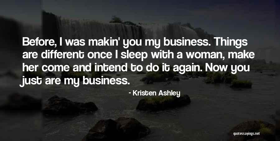 Just Sleep Quotes By Kristen Ashley Just Sleep Quotes By Kristen Ashley