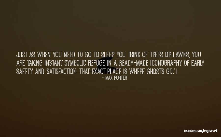 Just Sleep Quotes By Max Porter Just Sleep Quotes By Max Porter