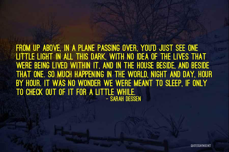 Just Sleep Quotes By Sarah Dessen Just Sleep Quotes By Sarah Dessen
