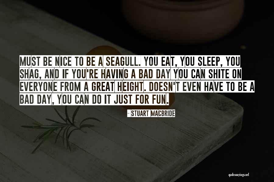 Just Sleep Quotes By Stuart MacBride Just Sleep Quotes By Stuart MacBride