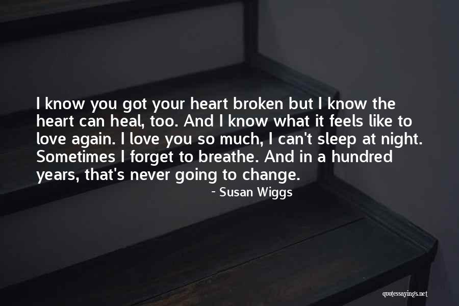Just Sleep Quotes By Susan Wiggs Just Sleep Quotes By Susan Wiggs