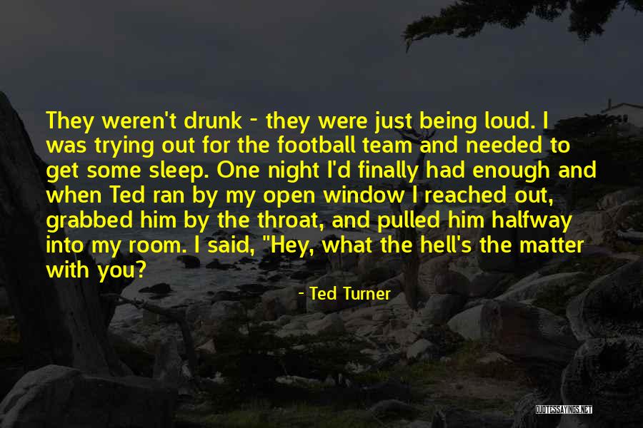 Just Sleep Quotes By Ted Turner Just Sleep Quotes By Ted Turner