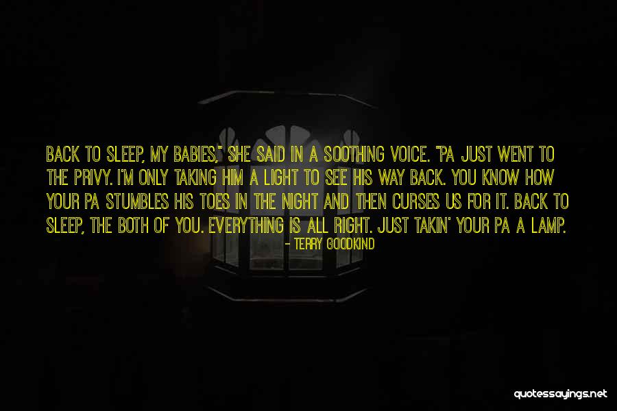 Just Sleep Quotes By Terry Goodkind Just Sleep Quotes By Terry Goodkind