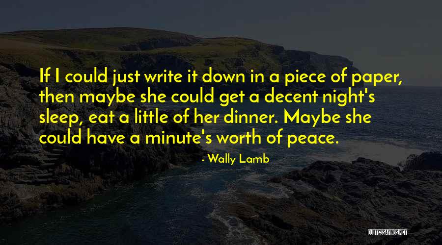 Just Sleep Quotes By Wally Lamb Just Sleep Quotes By Wally Lamb